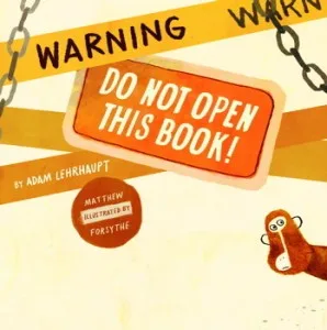 Warning Do Not Open This Book cover